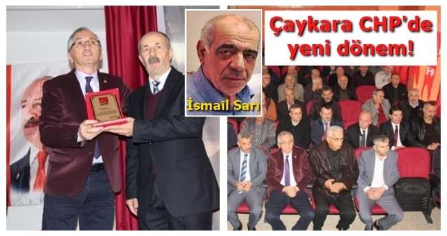 Çaykara CHP’de yeni ilçe başkanı İsmail Sarı