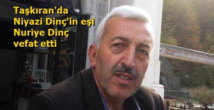 Taşkıran’da Nuriye Dinç vefat etti