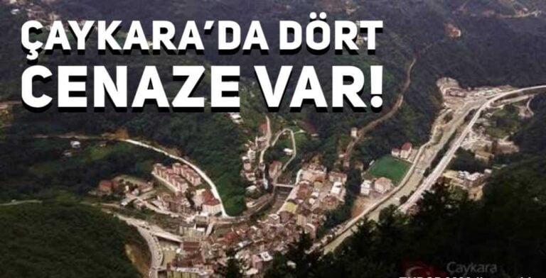 Çaykara’da aynı gün dört cenaze!