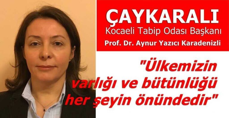 Çaykaralı Tabip Odası Başkanı: Ülkemizin bütünlüğü her şeyin önündedir