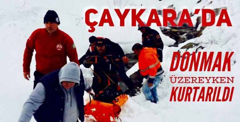 Yaylaya giden vatandaş donmak üzereyken kurtarıldı