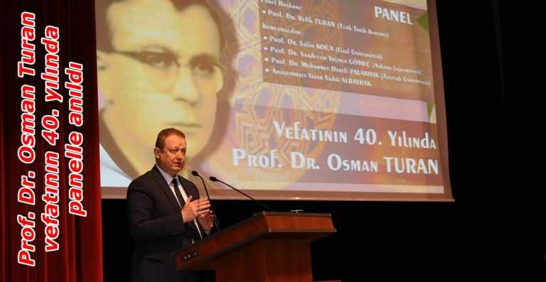 Çaykaralı mütefekkir Osman Turan vefatının 40. yılında panelle anıldı