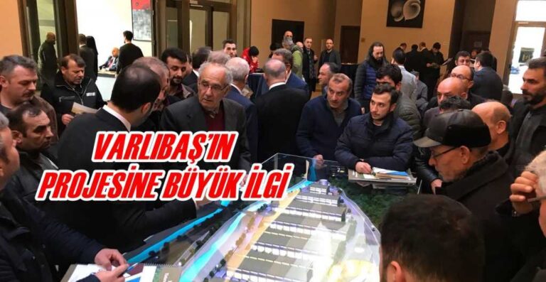 Varlıbaş’ın projesine büyük ilgi