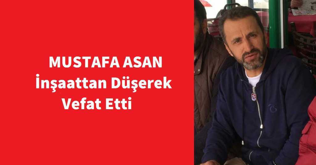 İnşaattan düşerek vefat etti