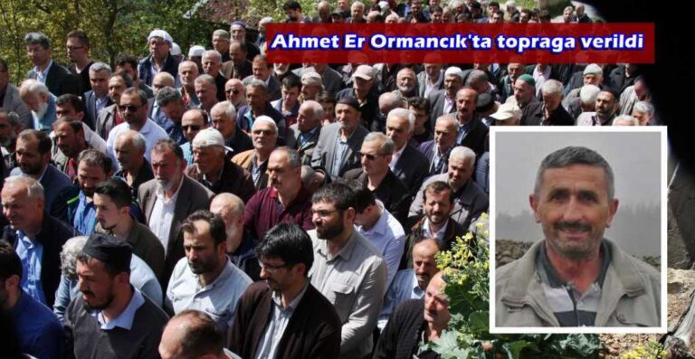 Ahmet Er toprağa verildi