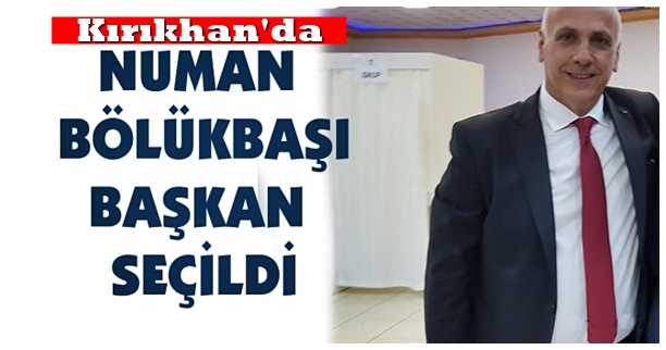 Kırıkhan’da Numan Bölükbaşı TSO Başkanı oldu