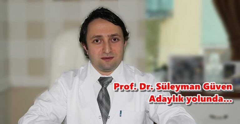 Prof. Dr. Süleyman Güven adaylık yolunda