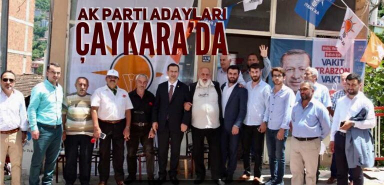 Ak Parti adaylarından Çaykara çıkarması