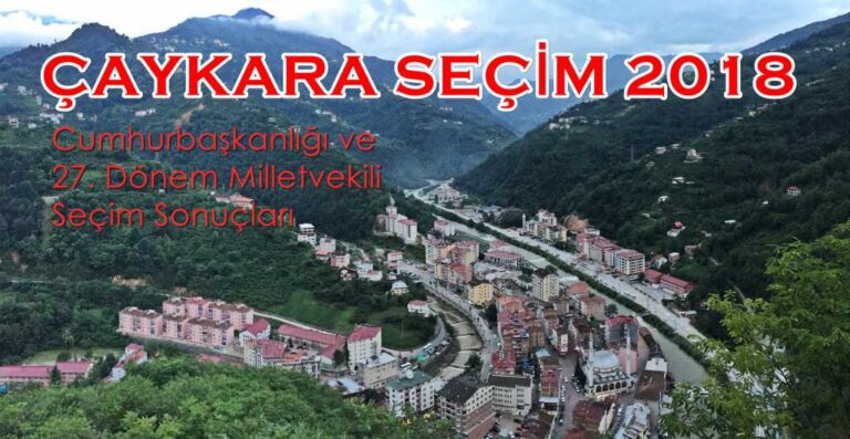 Çaykara Seçim Sonuçları 2018