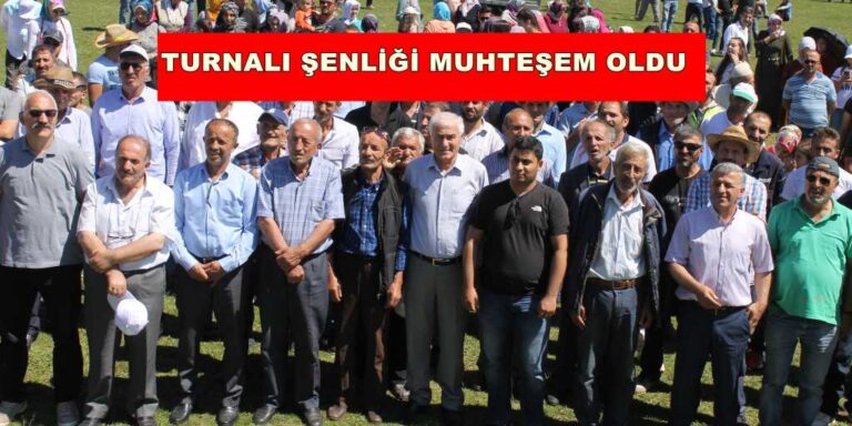 Turnalı yayla şenliği muhteşem oldu!