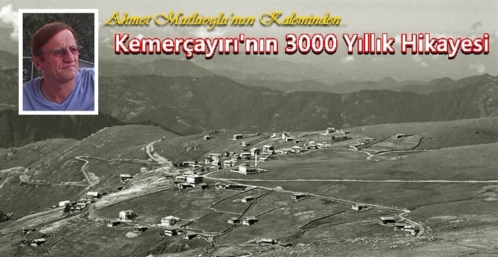 Kemerçayırı’nın 3000 Yıllık Hikayesi