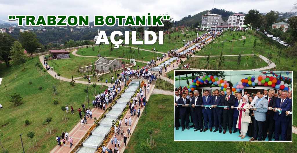 Trabzon Botanik Hizmete Girdi