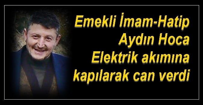 Şahinkaya’da elektrik can aldı!