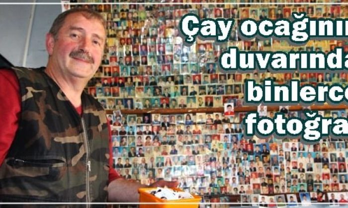 Limonsuyu Yaylasındaki çay ocağında binlerce fotoğraflık albümü var