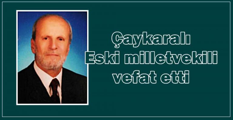 Eski Milletvekili Mehmet Zeki Okur vefat etti