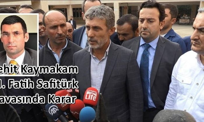 Şehit Kaymakam M. Fatih Safitürk Davasında karar çıktı