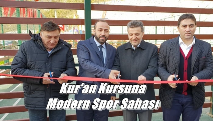 Kur’an kursuna ait modern spor sahası ve oyun parkının açılısı yapıldı