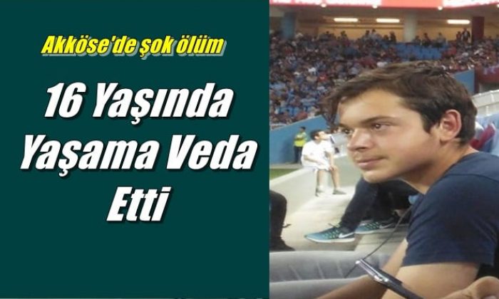 Ahmet Kaan Gür 16 yaşında kaza sonucu yaşamını yitirdi