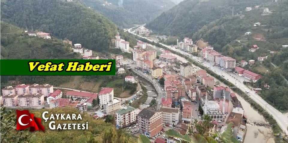 Çambaşi’dan İfaket Ocak vefat etti