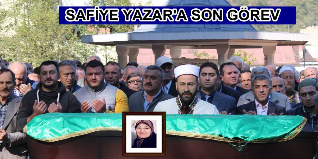 Safiye Yazar son yolculuğuna uğurlandı