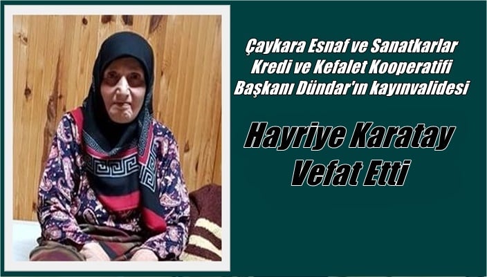 Uzungöl’den Hayriye Karatay vefat etti