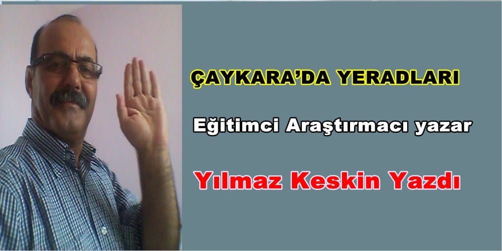 Çaykara’da  yeradları