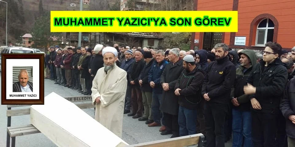 Muhammet Yazıcı sonsuza uğurlandı