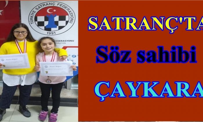 Satranç’ta söz sahibi Çaykara