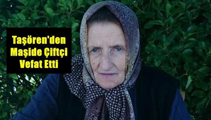 Taşören mahallesinden Maşide Taka vefat etti