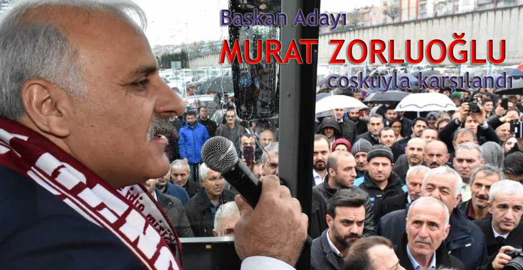 Trabzon’a gelen Murat Zorluoğlu coşkuyla karşılandı