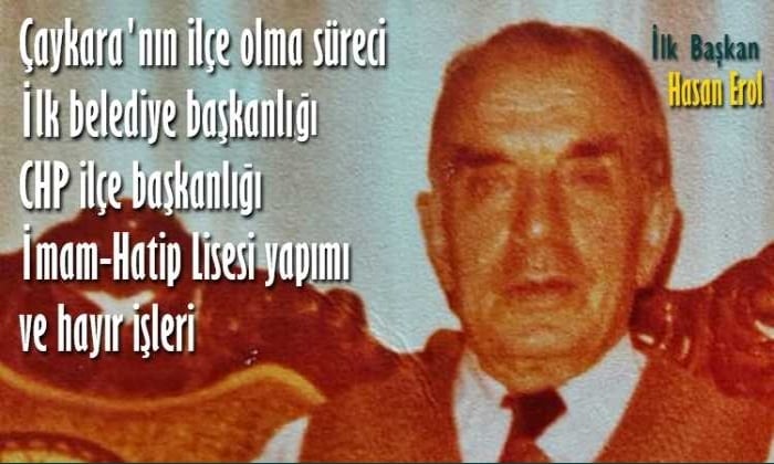 Çaykara’nın ilk belediye başkanının son ropörtajı