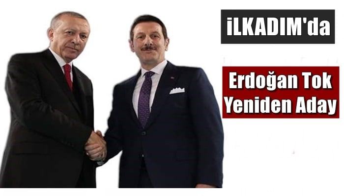 Samsun İlkadım’da Erdoğan Tok yeniden aday