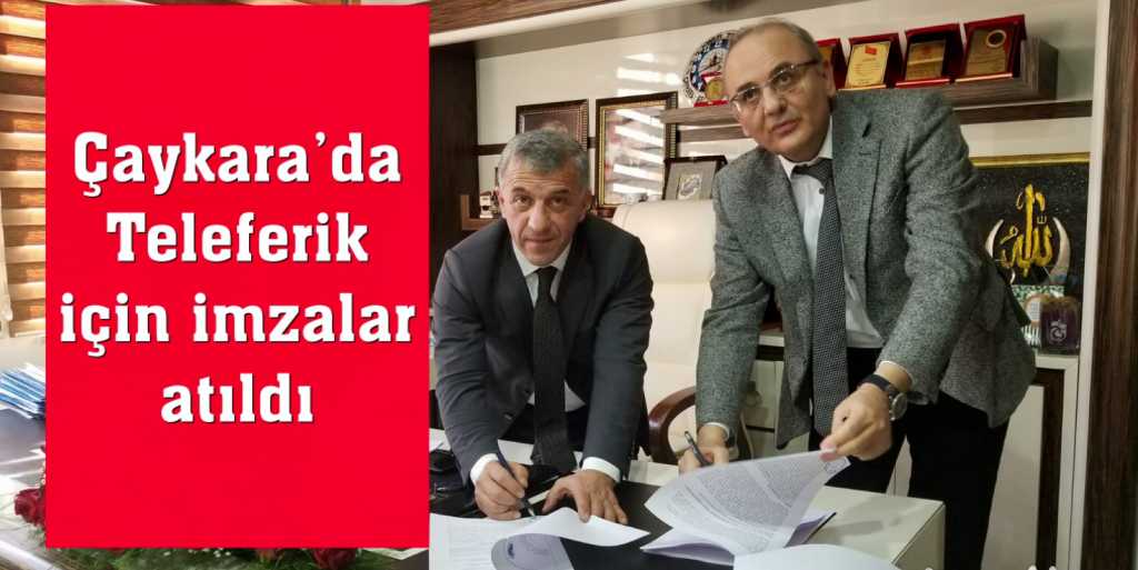 Uzungöl’de teleferik için imza atıldı