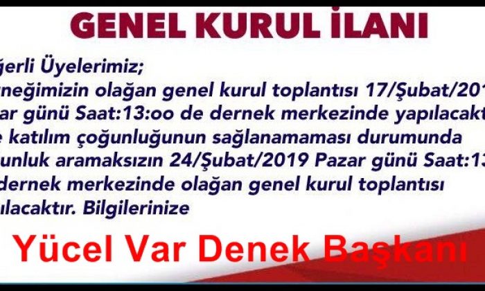 Çaykaralılar Derneği olağan genel kurul kararı aldı.