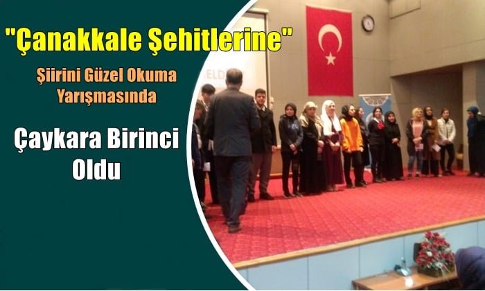 “Çanakkale Şehitlerine” Şiirini Ezbere Güzel Okuma Yarışmasında Çaykara Trabzon Birincisi