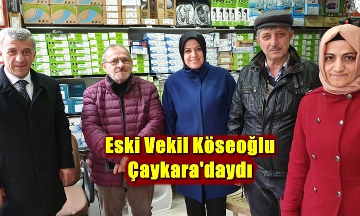 Eski vekil Ayşe Sula Köseoğlu Çaykara’daydı
