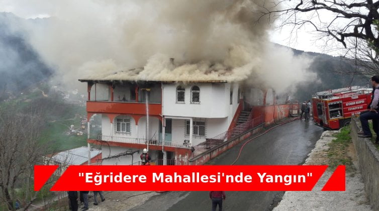Eğridere’de Yangın