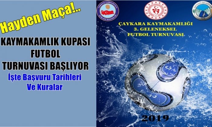 Kaymakamlık Kupası Futbol Turnuvası Başlıyor