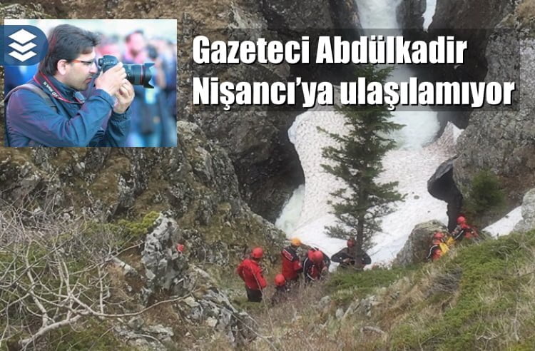 Derebaşı’nda uçurumdan düşerek kaybolan gazeteci bulunamıyor