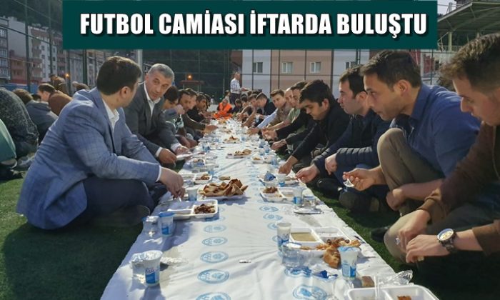 Futbol camiası iftarda buluştu