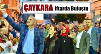 Çaykara iftarda bir araya geldi