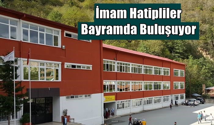 Çaykara Şehit Ahmet Çamur Anadolu İmam Hatip Lisesi mezunları bayramda buluşuyor