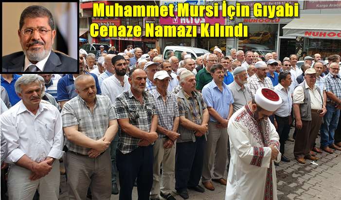 Muhammet Mursi için gıyabi cenaze namazı kılındı