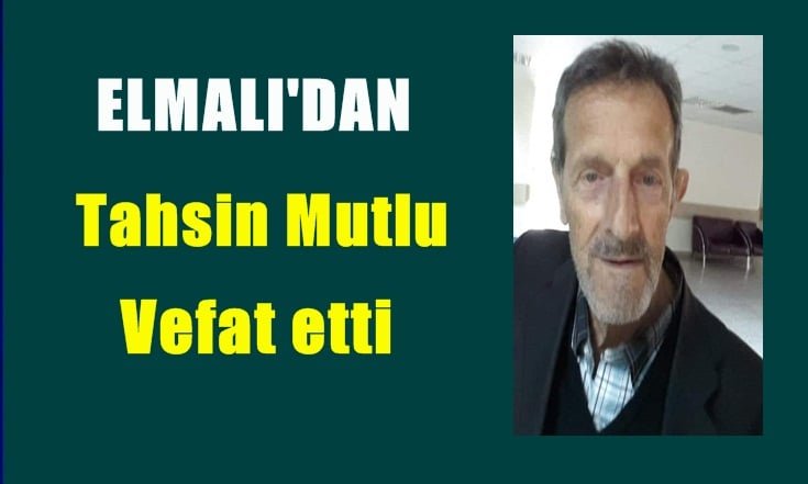 Tahsin Mutlu Vefat etti