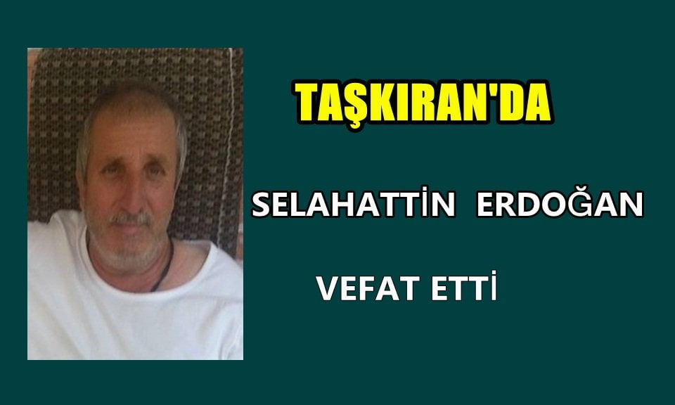 Selahattin Erdoğan vefat etti