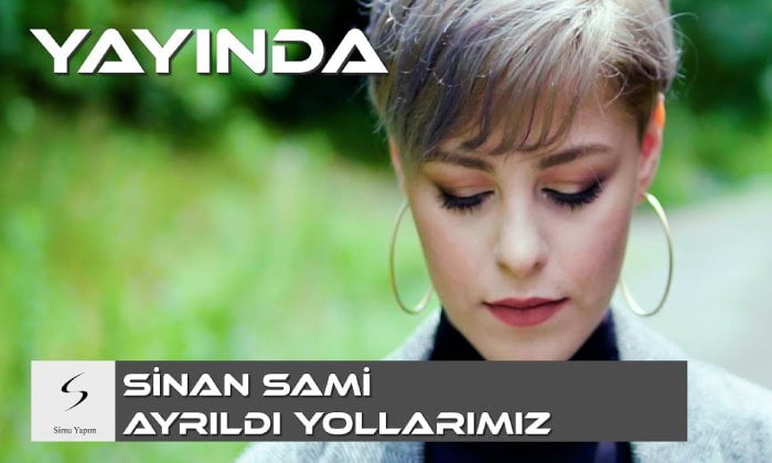 Sinan Sami – Ayrıldı Yollarımız