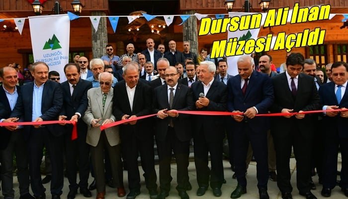 Uzungöl Dursun Ali İnan Müzesi açıldı