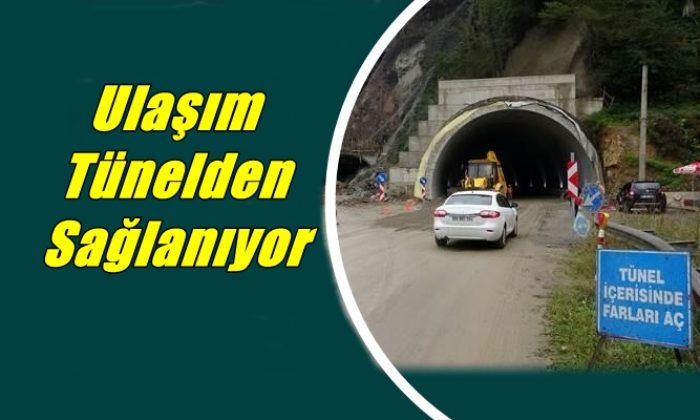 Ulaşım tünelden sağlanıyor