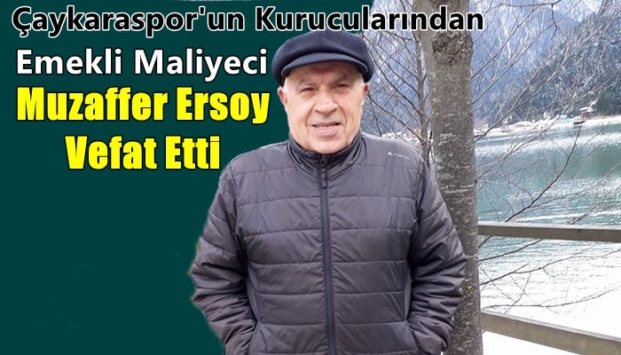 Emekli maliyeci Muzaffer Kemal Ersoy vefat etti