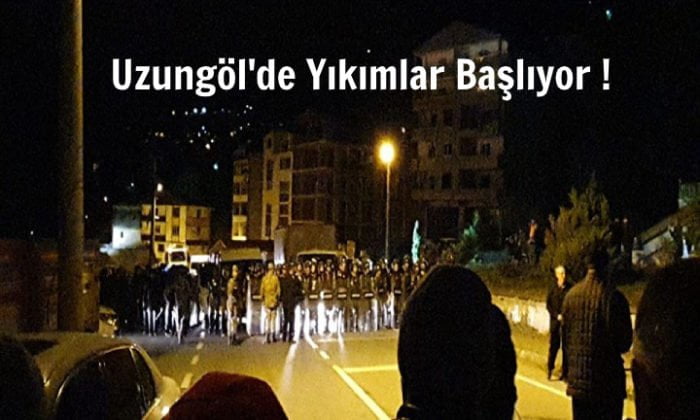 Uzungöl’de yıkım hazırlığı